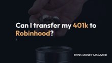 Can I Transfer My 401k To Robinhood