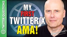 MY FIRST TWITTER/X AMA!