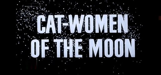 Catmowen Of The Moon (Quei Fantastici Razzi Volanti) del 1953 [Parte 1 di 2] in Italiano