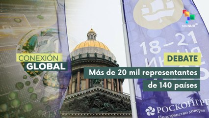 Foro Económico Internacional está enfocado en el crecimiento multipolar