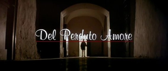 FILM Del perduto amore (1998)