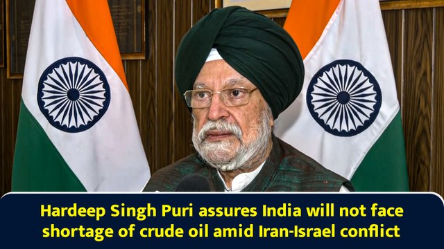 Hardeep Singh Puri assures India will not face shortage of crude oil amid Iran-Israel conflict