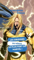 Le super-héros le plus fort de Marvel !