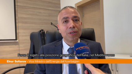 Soltanov "Amicizia con Italia grande risorsa per crescita Azerbaijan"
