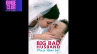 Big Bad Husband Please Wakeup (2024) | Romantic Comedy Full HD | BingeClub 995