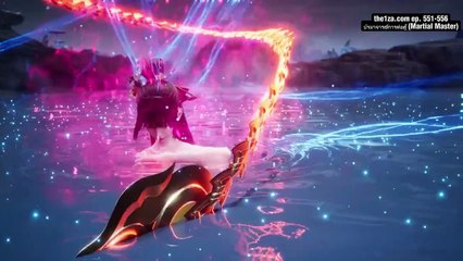 ปรมาจารย์การต่อสู้ ตอนที่ 551-556: พลังใหม่! การเผชิญหน้าในสระมิติ และแผนการร้ายของวังเมฆาพิสุทธิ์!