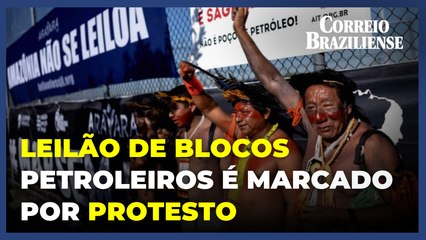 Leilão de blocos petroleiros é marcado por protesto de indígenas