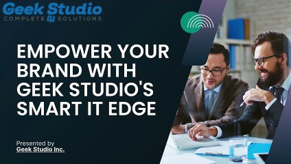 Empower Your Brand with Geek Studio's Smart IT Edge