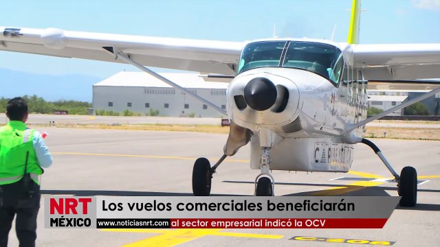 Los vuelos comerciales beneficiarán al sector empresarial indicó la OCV