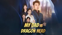 #shortmovies My Dad is the Dragon Head stardusttv