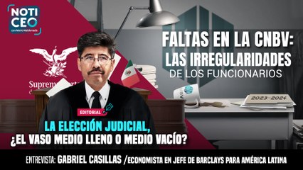 Faltas en la CNBV; La elección judicial, ¿vaso medio lleno o medio vacío?