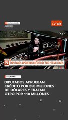 Diputados aprueban créditos