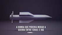 A bomba que poderia mudar a guerra entre Israel e Irã