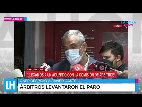 LH Noticias: La ANFP despidió a Javier Castrilli y confirmó la realización de la fecha 8