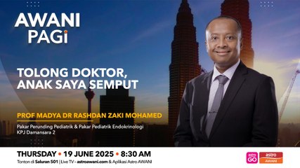 AWANI Pagi: Tolong doktor, anak saya semput!
