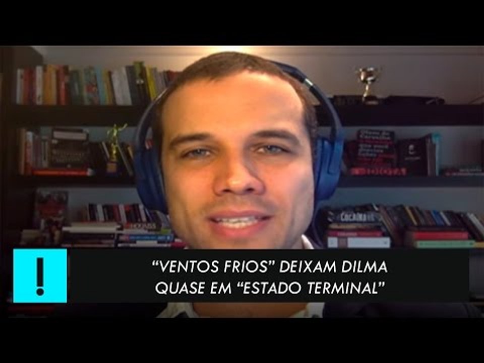 CRÔNICA ANTAGONISTA: 'Ventos frios' deixam Dilm...