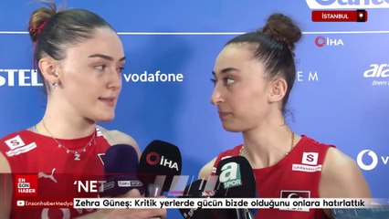 Zehra Güneş: Kritik yerlerde gücün bizde olduğunu onlara hatırlattık