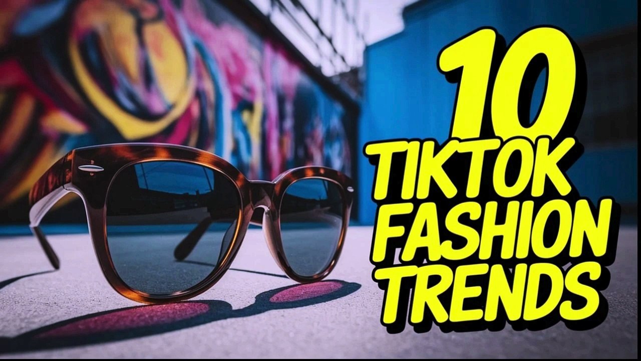 10 Must-Try TikTok Fashion Trends for 2025