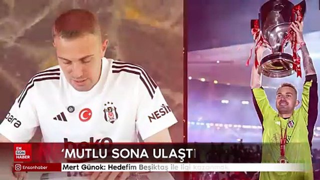 Mert Günok: Hedefim Beşiktaş ile ligi kazanmak