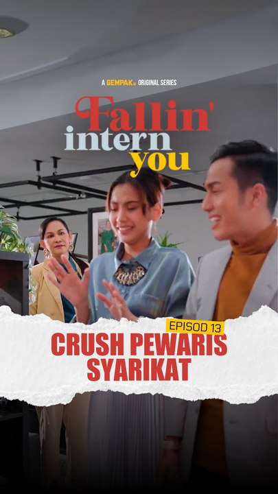 EP13 - Ingat Sugar Mummy… Epul Dedahkan Yang… | Fallin Intern You