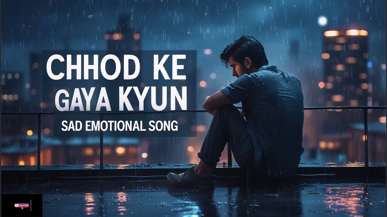 Chhod Ke Gaya Kyun | Emotional Sad Song | Heartbreak song 2025  | Sad Love Story |  Breakup Song