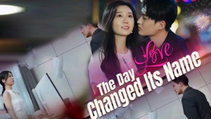 The Day Love Changed Its Name Full Episode