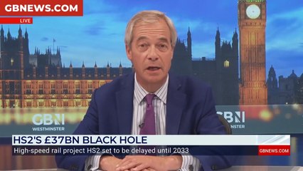 WATCH: Nigel Farage delivers scathing verdict on HS2 after latest delay to project