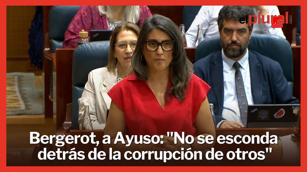 Bergerot, a Ayuso: "No se esconda detrás de la corrupción de otros"