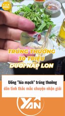 Uống lúa mạch trúng thưởng, dân tình thắc mắc chuyện nhận giải