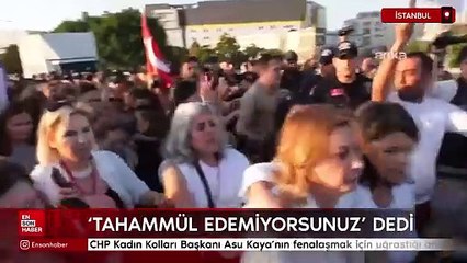 CHP Kadın Kolları Başkanı Asu Kaya'nın fenalaşmak için uğraştığı anlar
