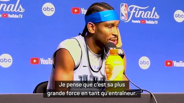 Thunder - La belle déclaration de Gilgeous-Alexander sur le travail du coach Daigneault
