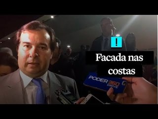 Maia: "Aliados não podem ficar levando facada nas costas" diz sobre Temer
