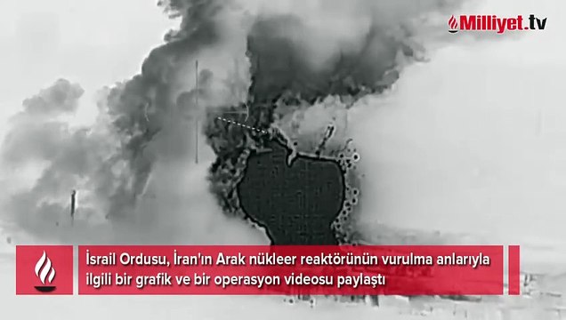 İsrail ordusu, Arak nükleer reaktörüne saldırdı