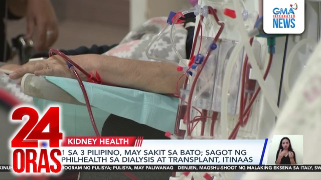 1 sa 3 Pilipino, may sakit sa bato; sagot ng PhilHealth sa dialysis at transplant, itinaas | 24 Oras