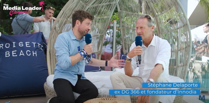Cannes Lions 2025 : Talk Video - The Media Leader Cannes - Stéphane Delaporte (ex DG 366, Innodia)