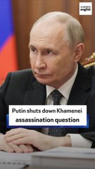 Putin shuts down Khamenei assassination question