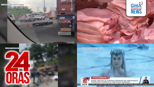 24 Oras: (Part 1)Truck, sumabit sa Marilao Interchange Bridge; 1 patay, 6 sugatan nang mabagsakan ng bakal; kada kilo ng sariwang liempo, mas mataas na sa presyo ng baka; pagganap ni Sienna Stevens bilang batang Mitena, pinuri ng fans at..., atbp.