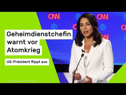 Donald Trump : Geheimdienstchefin warnt vor Atomkrieg – US-Präsident flippt aus
