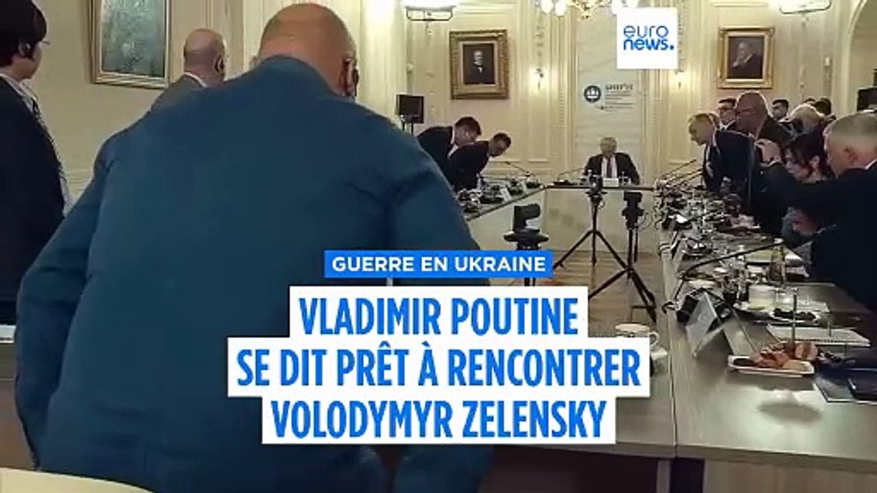 Guerre en Ukraine : Vladimir Poutine se dit prêt à rencontrer Volodymyr Zelensky