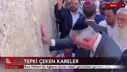 Rıza Pehlevi'nin Ağlama Duvarı'ndaki görüntüleri gündem oldu