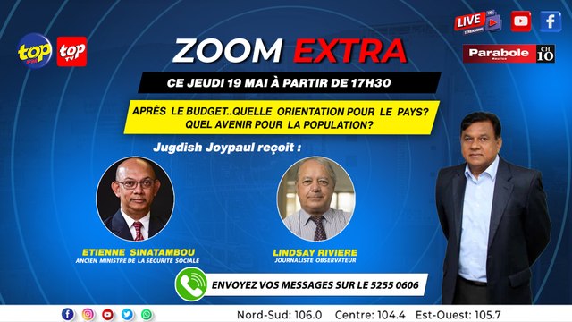 ZOOM EXTRA: Après le Budget.. Quelle orientation pour le Pays? Quel Avenir pour la Population?