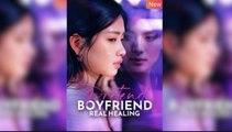 Pretend Boyfriend, Real Healing Full Movie