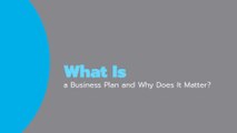 What Is a Business Plan and Why Does It Matter?
