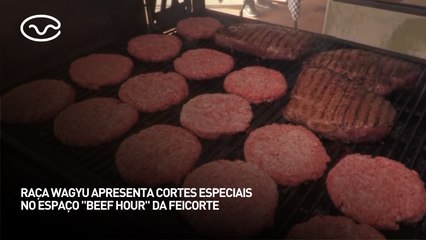 Raça Wagyu apresenta cortes especiais no espaço "Beef Hour" da Feicorte