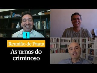 Reunião de Pauta |  As urnas do criminoso
