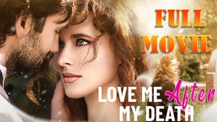 Love Me After My Death (2025) - Full Movie - Neeil Films HD