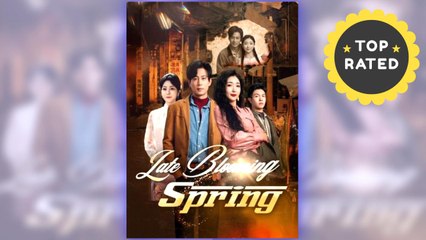 Late Blooming Spring full short drama