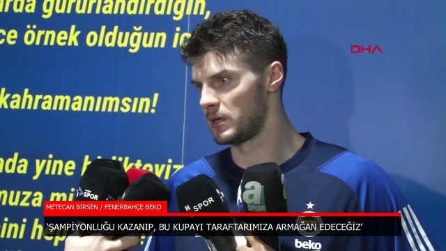Fenerbahçe Beko'da Metecan Birsen: Şampiyonluğu kazanıp, kupayı taraftara armağan edeceğiz
