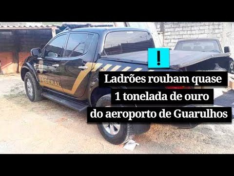 Com viaturas da PF clonadas, bandidos levam mais de 700kg de ouro do aeroporto de Guarulhos