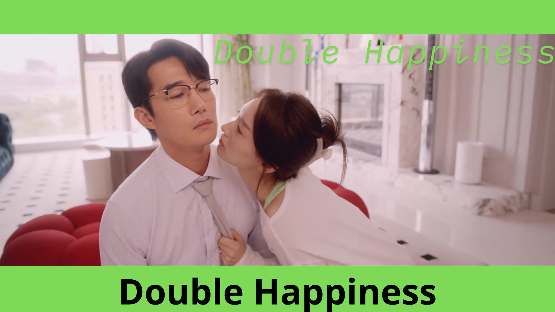 Double Happiness 2025 Episode 19